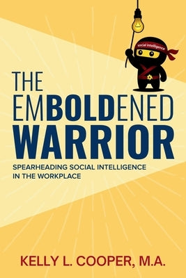 The Emboldened Warrior by Cooper, Kelly L.