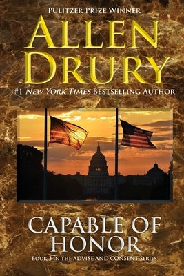 Capable of Honor by Drury, Allen