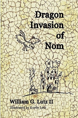 Dragon Invasion of Nom by Lutz, William, II