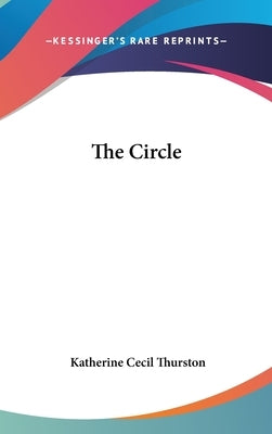 The Circle by Thurston, Katherine Cecil