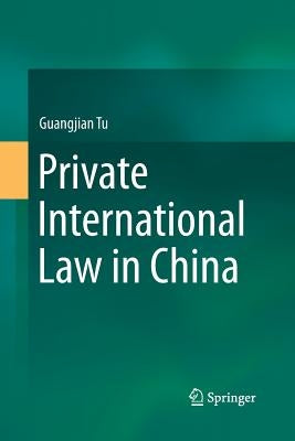 Private International Law in China by Tu, Guangjian