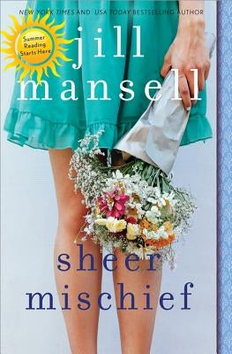 Sheer Mischief by Mansell, Jill