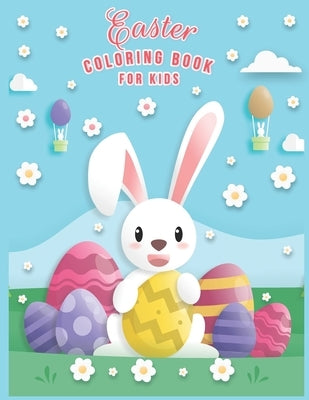 Easter Coloring Book For Kids: Easter Coloring Book For Toddlers And Preschool Kids Ages 2-5 & Ages 2-4 And Ages 4-8 The Great Big happy Easter Egg C by Roukid, Polen