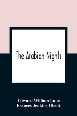 The Arabian Nights by William Lane, Edward