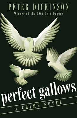Perfect Gallows: A Crime Novel by Dickinson, Peter