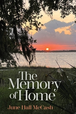 The Memory of Home by McCash, June