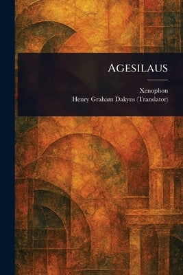 Agesilaus by Xenophon