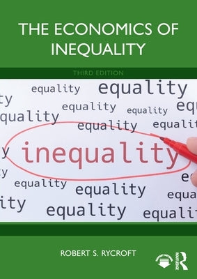 The Economics of Inequality by Rycroft, Robert S.