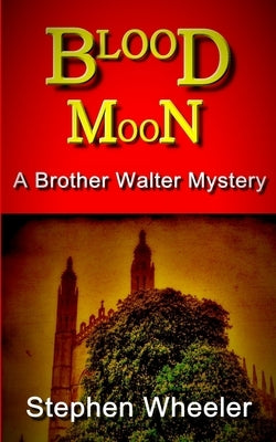 Blood Moon by Wheeler, Stephen