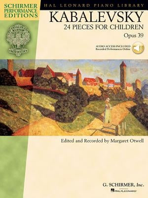 Kabalevsky: 24 Pieces for Children, Opus 39 [With CD] by Kabalevsky, Dmitri