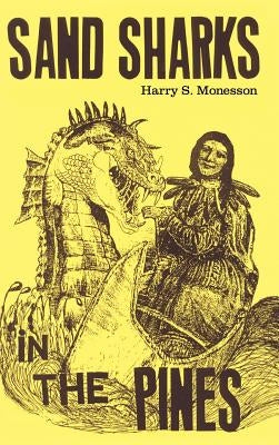 Sand Sharks in the Pines by Monesson, Harry S.