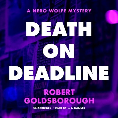 Death on Deadline: A Nero Wolfe Mystery by Goldsborough, Robert