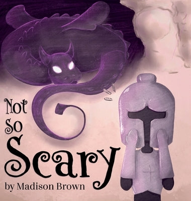 Not So Scary by Brown, Madison