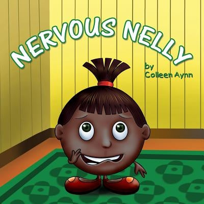 Nervous Nelly by Aynn, Colleen