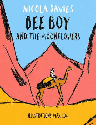Bee Boy and the Moonflowers by Davies, Nicola