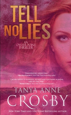 Tell No Lies by Crosby, Tanya Anne