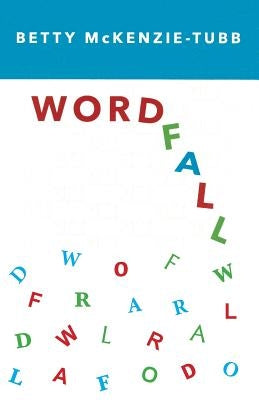 Word Fall by McKenzie-Tubb, Betty