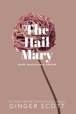 The Hail Mary by Scott, Ginger