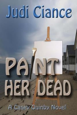 Paint Her Dead by Ciance, Judi