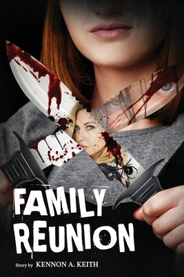 Family Reunion by Keith, Kennon a.