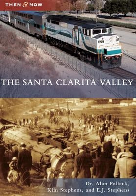 The Santa Clarita Valley by Pollack, Alan