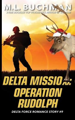 Delta Mission: Operation Rudolph by Buchman, M. L.