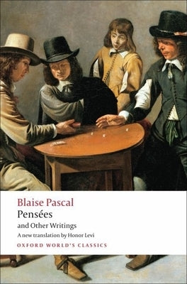 Pensées and Other Writings by Pascal, Blaise