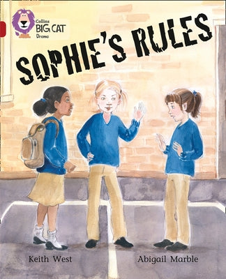 Sophie's Rules: Band 14/Ruby by West, Keith