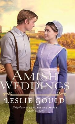 Amish Weddings by Gould, Leslie
