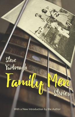 Family Men: Stories by Yarbrough, Steve