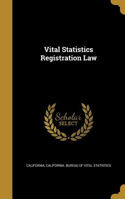 Vital Statistics Registration Law by California