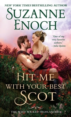 Hit Me with Your Best Scot by Enoch, Suzanne