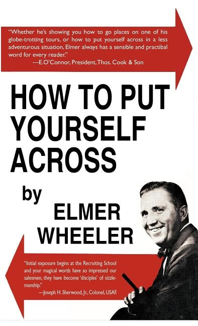 How to Put Yourself Across by Wheeler, Elmer