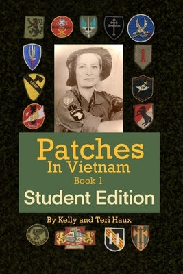 Patches in Vietnam: Student Edition by Haux, Teri