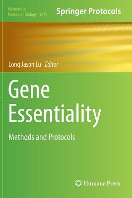 Gene Essentiality: Methods and Protocols by Lu, Long Jason