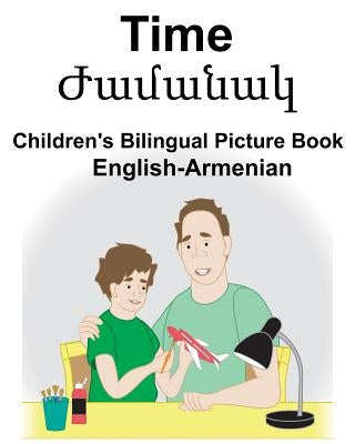 English-Armenian Time Children's Bilingual Picture Book by Carlson, Suzanne