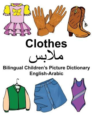 English-Arabic Clothes Bilingual Children's Picture Dictionary by Carlson, Richard, Jr.