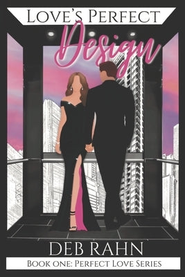 Love's Perfect Design by Rahn, Deb