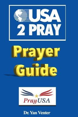 USA 2Pray by Venter, Yan G.