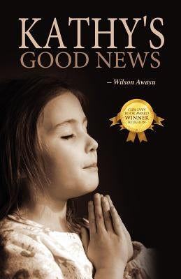 Kathy's Good News by Awasu, Wilson