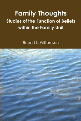 Family Thoughts by Williamson, Robert