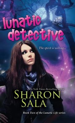 Lunatic Detective by Sala, Sharon