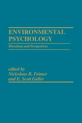 Environmental Psychology: Directions and Perspectives by Feimer, Nickolaus R.