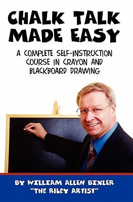 Chalk Talk Made Easy by Bixler, William Allen