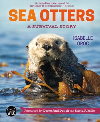Sea Otters: A Survival Story by Groc, Isabelle