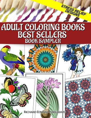 Adult Coloring Books Best Sellers Sampler: Stress Relief Designs by Hargreaves, Richard Edward
