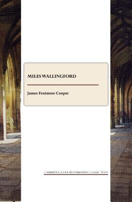 Miles Wallingford by Cooper, James Fenimore