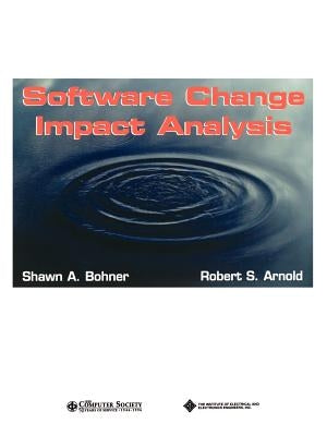 Software Change Impact Analysis by Arnold, Robert