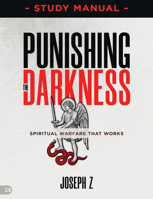 Punishing the Darkness Study Manual by Z, Joseph