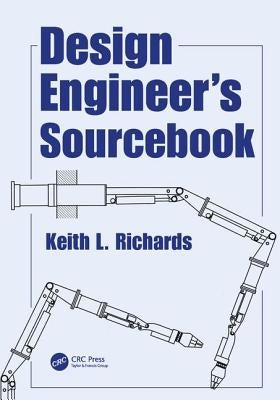 Design Engineer's Sourcebook by Richards, K. L.